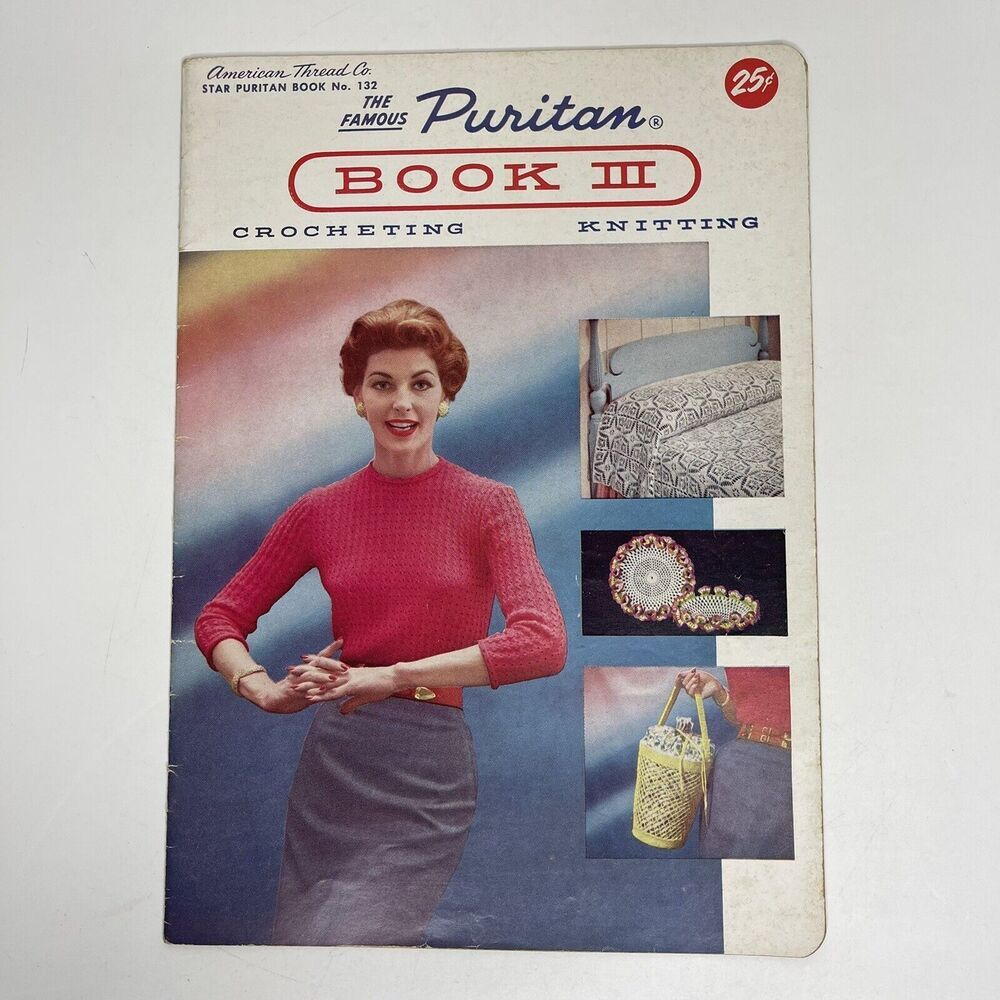Star Book 132 Puritan‎ III Vtg Knitting Crochet Patterns Sweater Bag Home Decor